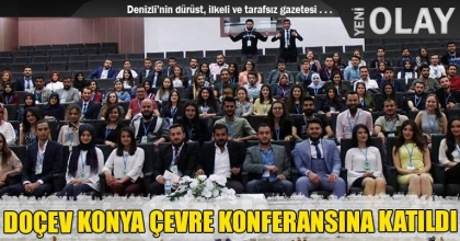 DOÇEV KONYA ÇEVRE KONFERANSINA KATILDI