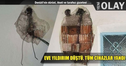 EVE YILDIRIM DÜŞTÜ, TÜM CİHAZLAR YANDI
