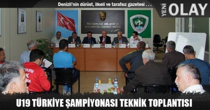 U19 TÜRKİYE ŞAMPİYONASI TEKNİK TOPLANTISI