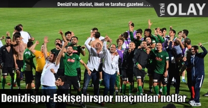 Denizlispor-Eskişehirspor maçından notlar