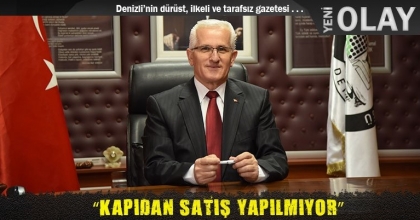 “KAPIDAN SATIŞ YAPILMIYOR”