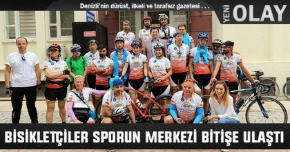 BİSİKLETÇİLER SPORUN MERKEZİ BİTİŞE ULAŞTI