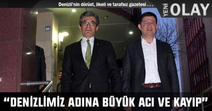 “DENİZLİMİZ ADINA BÜYÜK ACI VE KAYIP”
