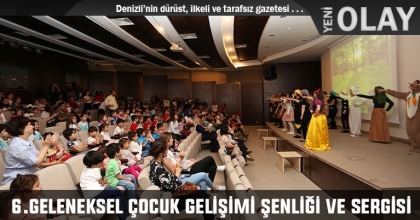 6.GELENEKSEL ÇOCUK GELİŞİMİ ŞENLİĞİ VE SERGİSİ