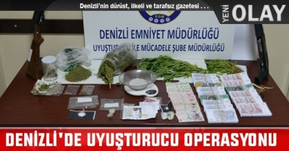 DENİZLİ'DE UYUŞTURUCU OPERASYONU