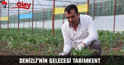 TÜSEMKOM BAŞKANVEKİLİ HALİL ÖZTÜRK'ÜN TARIMKENT PROJESİ 