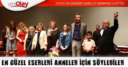 EN GÜZEL ESERLERİ ANNELER İÇİN SÖYLEDİLER