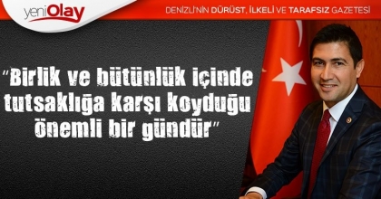 Özkan; “Birlik ve bütünlük içinde tutsaklığa karşı koyduğu önemli bir gündür”