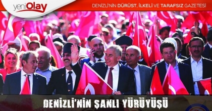 DENİZLİ'NİN ŞANLI YÜRÜYÜŞÜ     