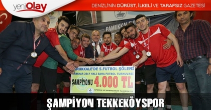 ŞAMPİYON TEKKEKÖYSPOR
