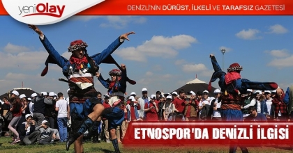 ETNOSPOR'DA DENİZLİ İLGİSİ