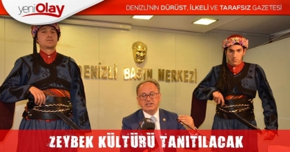 ZEYBEK KÜLTÜRÜ TANITILACAK