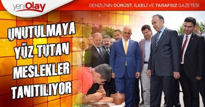 UNUTULMAYA YÜZ TUTAN MESLEKLER TANITILIYOR