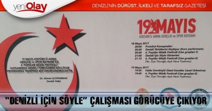 “DENİZLİ İÇİN SÖYLE” ÇALIŞMASI GÖRÜCÜYE ÇIKIYOR