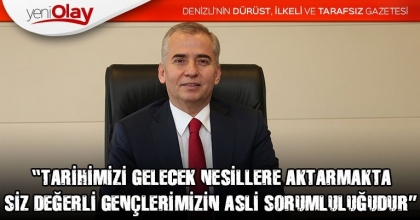 ZOLAN; “TARİHİMİZİ GELECEK NESİLLERE AKTARMAKTA SİZ DEĞERLİ GENÇLERİMİZİN ASLİ SORUMLULUĞUDUR”