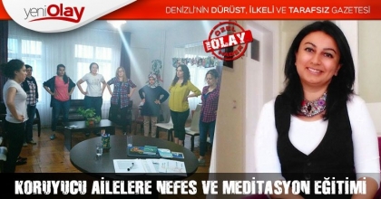 KORUYUCU AİLELERE NEFES VE MEDİTASYON EĞİTİMİ