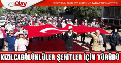 KIZILCABÖLÜKLÜLER ŞEHİTLER İÇİN YÜRÜDÜ