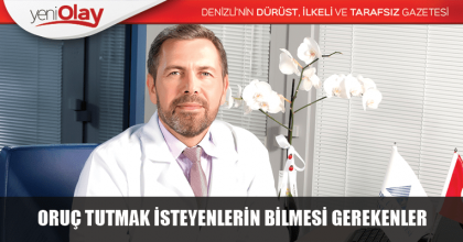 ORUÇ TUTMAK İSTEYENLERİN BİLMESİ GEREKENLER 