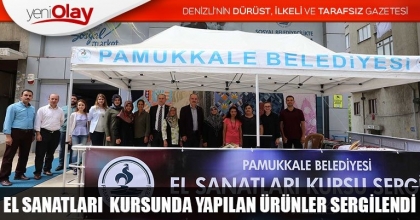 EL SANATLARI  KURSUNDA YAPILAN ÜRÜNLER SERGİLENDİ