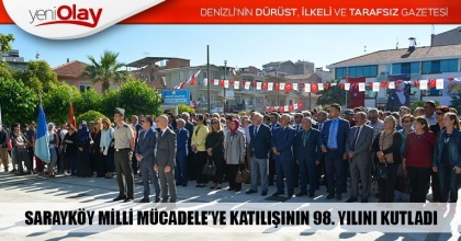 SARAYKÖY MİLLİ MÜCADELE’YE KATILIŞININ 98. YILINI KUTLADI