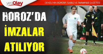 HOROZ’DA İMZALAR ATILIYOR