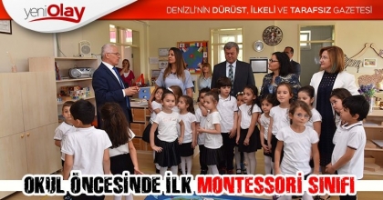 OKUL ÖNCESİNDE İLK MONTESSORİ SINIFI