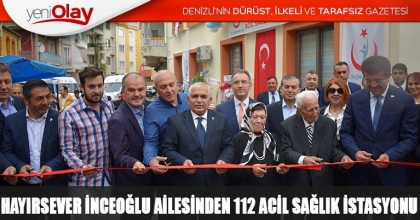 HAYIRSEVER İNCEOĞLU AİLESİNDEN 112 ACİL SAĞLIK İSTASYONU