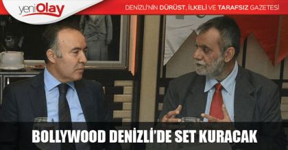 Bollywood, Denizli'de set kuracak, turizm canlanacak