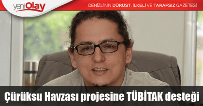Çürüksu Havzası projesine TÜBİTAK desteği