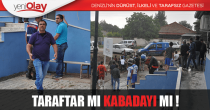 TARAFTAR MI, KABADAYI MI?