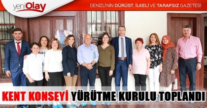 KENT KONSEYİ YÜRÜTME KURULU TOPLANDI