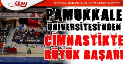 PAMUKKALE ÜNİVERSİTESİ’NDEN CİMNASTİKTE BÜYÜK BAŞARI