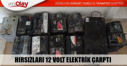 HIRSIZLARI 12 VOLT ELEKTRİK ÇARPTI