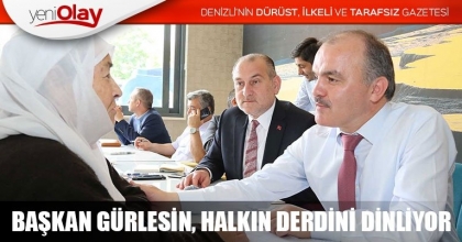 BAŞKAN GÜRLESİN, HALKIN DERDİNİ DİNLİYOR