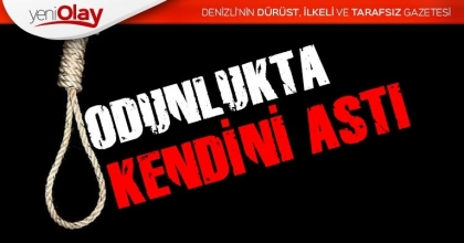 ODUNLUKTA KENDİNİ ASTI