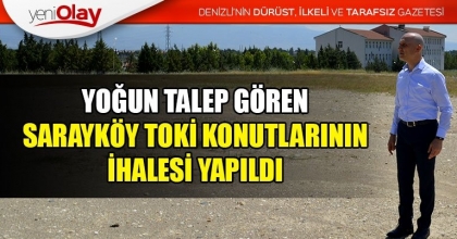 YOĞUN TALEP GÖREN SARAYKÖY TOKİ KONUTLARININ İHALESİ YAPILDI