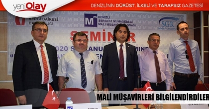 MALİ MÜŞAVİRLERİ BİLGİLENDİRDİLER