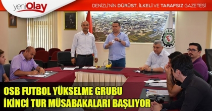 OSB FUTBOL YÜKSELME GRUBU İKİNCİ TUR MÜSABAKALARI BAŞLIYOR