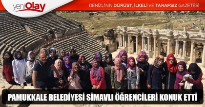PAMUKKALE BELEDİYESİ SİMAVLI ÖĞRENCİLERİ KONUK ETTİ