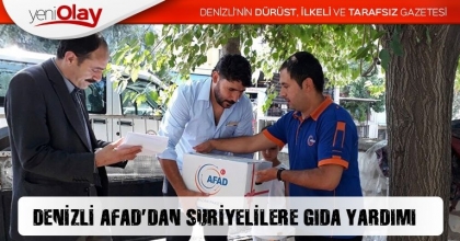DENİZLİ AFAD’DAN SURİYELİLERE GIDA YARDIMI