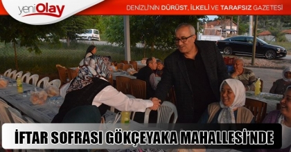 İFTAR SOFRASI GÖKÇEYAKA MAHALLESİ’NDE