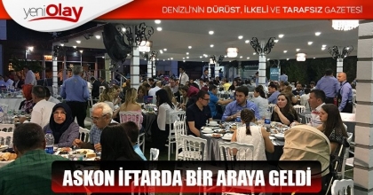 ASKON İFTARDA BİR ARAYA GELDİ