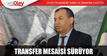 TRANSFER MESAİSİ SÜRÜYOR