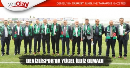 DENİZLİSPOR’DA YÜCEL İLDİZ OLMADI