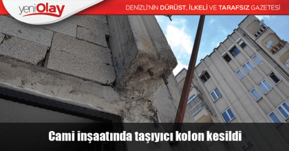 Allı Camisi inşaatının kaldırıma taşan taşıyıcı kolonu kesildi