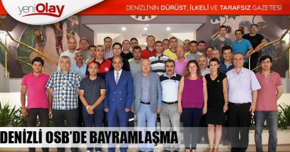 DENİZLİ OSB’DE BAYRAMLAŞMA