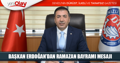 BAŞKAN ERDOĞAN’DAN RAMAZAN BAYRAMI MESAJI