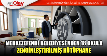MERKEZEFENDİ BELEDİYESİ’NDEN 18 OKULA ZENGİNLEŞTİRİLMİŞ KÜTÜPHANE