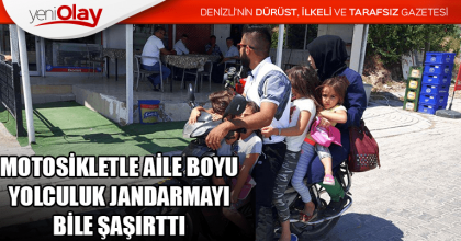 MOTOSİKLETLE AİLE BOYU YOLCULUK JANDARMAYI BİLE ŞAŞIRTTI