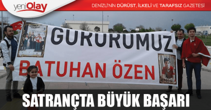 SATRANÇTA BÜYÜK BAŞARI